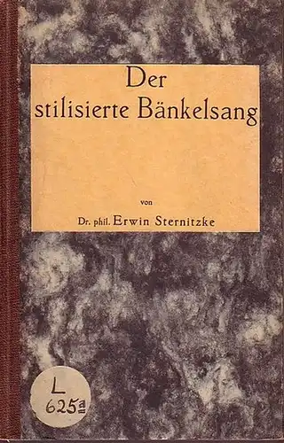 Sternitzke, Erwin: Der stilisierte Bänkelsang. 