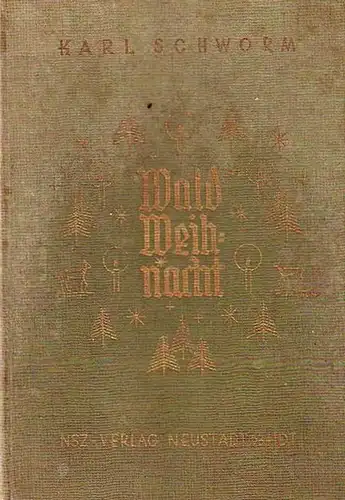 Schworm, Karl: Wald-Weihnacht. Pfälzische Erzählungen. 