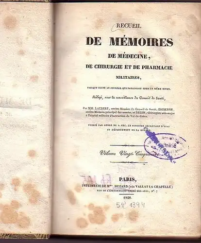 Laubert / Estienne / Begin: Recueil de mémoires de médecine, de chirurgie et de pharmacie militairesVolume Vingt - Cinquieme (25). 