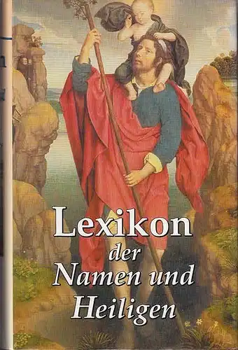 Wimmer, Otto / Melzer, Hartmann: Lexikon der Namen und Heiligen. Bearbeitet und ergänzt von Josef Gelmi. 