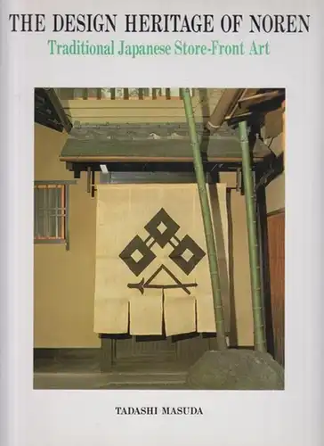 Noren. - Tadashi Masuda (Photography and design): The design heritage of Noren. Traditional Japanese Store-Front Art. 
