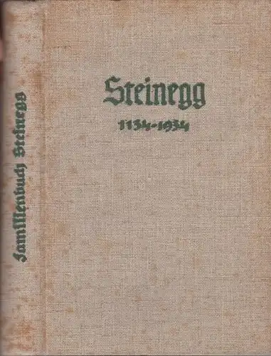 Steinegg. - Roemer, Hermann (Hrsg. Und Schriftführer des Steineggbundes): Steinegg. Ein Familienbuch. 
