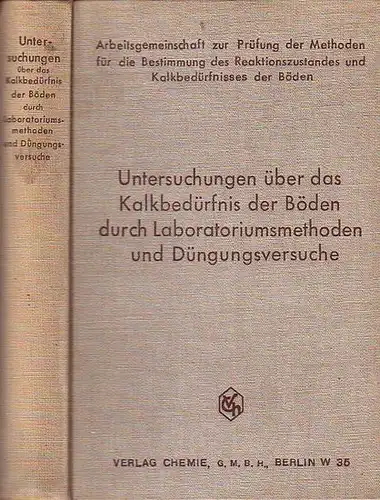 Lemmermann, O. (Hrsg.) / Fresenius, L: Untersuchungen über das Kalkbedürfnis der Böden durch Laboratoriumsmethoden und Düngungsversuche. 
