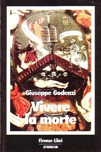 Godenzi, Giuseppe: Vivere la morte. 