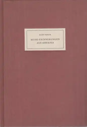 Surer, Hans: Reise-Erinnerungen aus Amerika. 