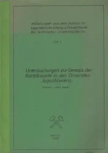 Untersuchungen zur Genesis der Karstbauxite in den Dinariden Jugoslawiens