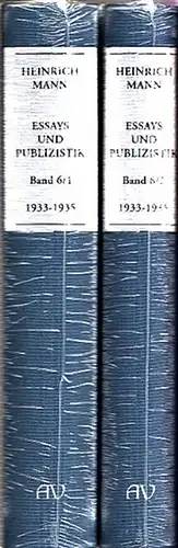 Mann, Heinrich (1871 - 1950).- Wolfgang Klein, Peter Stein , Manfred Hahn, Axel Flierl (Hrsg. / Mitarbeit): Heinrich Mann - Essays und Publizistik Band 6/1 und 6/2 ( Februar 1933 - 1935 ). 2 Bände komplett. 