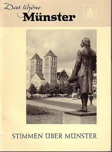 Schöne Münster, Das.   Wilhelm Vernekohl: Stimmen über Münster. Gesammelt von Wilhelm Vernekohl. (= Das schöne Münster. Blätter für Geschichte, Kultur und Verkehr der.. 