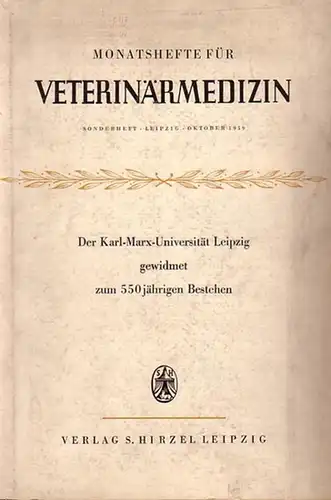 Leipzig: Monatshefte für Veterinärmedizin. Jahrgang 14, Sonderheft 1, 1959. 550 Jahre Karl Marx Universität Leipzig 1409 1959. Mit Beiträgen von E. Kolb, H. Arcularius, H.. 