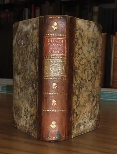 Nitsch, Paul Friedrich Achat: Beschreibung des häuslichen, wissenschaftlichen, sittlichen, gottesdienstlichen, politischen und kriegerischen Zustandes der Römer nach den verschiedenen Zeitaltern der Nation. Zweyter Theil: Buch.. 