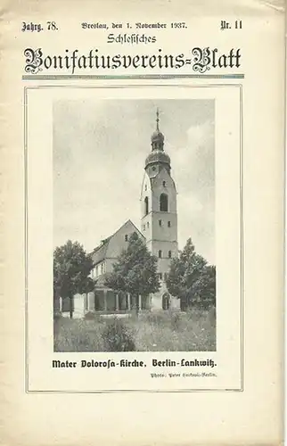 Schlesisches Bonifatiusvereins-Blatt. - Waldemar Otte (Schriftleiter): Schlesisches Bonifatiusvereins-Blatt. Jahrgang 78, Nr. 11, November 1937. 