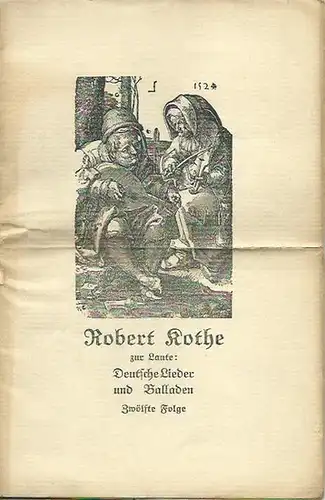 Robert Kothe zur Laute: Deutsche Lieder und Balladen. Zwölfte Folge. 3 Hefte mit Vortrags-Ordnungen, mit Lautensätzen von Robert Kothe