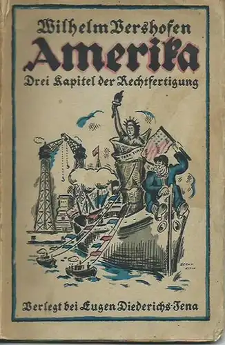 Vershofen, Wilhelm: Amerika. Drei Kapitel der Rechtfertigung. 