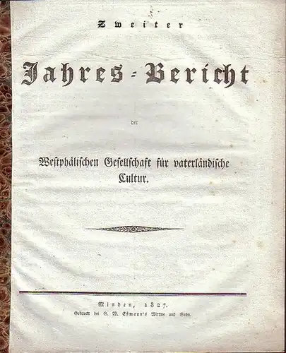 Westphälische Gesellschaft für vaterländische Kultur: Zweiter Jahres-Bericht der Westphälischen Gesellschaft für vaterländische Cultur. 