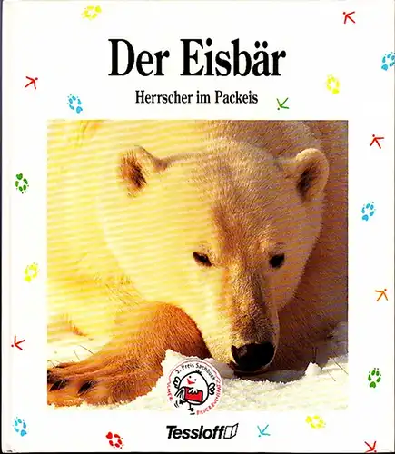 Tracqui, Valerie: Der Eisbär : Herrscher im Packeis. 