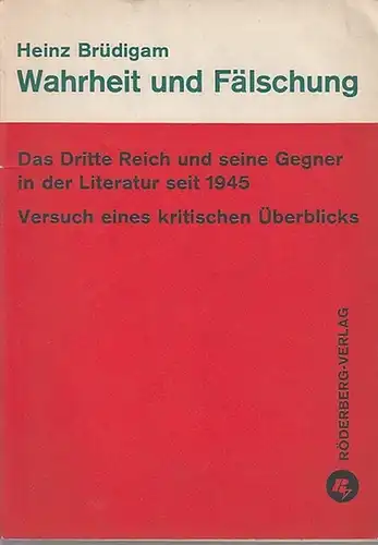 Brüdigam, Heinz: Das Dritte Reich und seine Gegner in der Literatur seit 1945. Versuch eines kritischen Überblicks. 