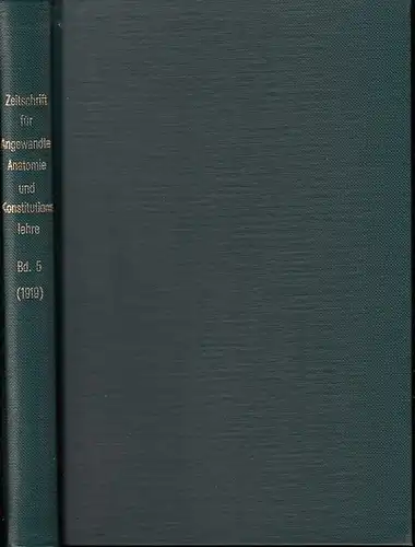 Zeitschrift für angewandte Anatomie und Konstitutionslehre.    Herausgegeben von J. Tandler, A. Frhr. von Eiselsberg, A. Kolisko, F.Martius, F. Chvostek, H. Braus, E.Kallius.. 
