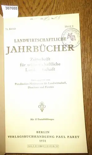 Landwirtschaftliche Jahrbücher.   Preußisches Ministerium für Landwirtschaft, Domänen und Forsten (Hrsg.).   Richter, K./ Ferber, K.E./ Koppisch, H./ Dirks, B./ Busch, W. /.. 