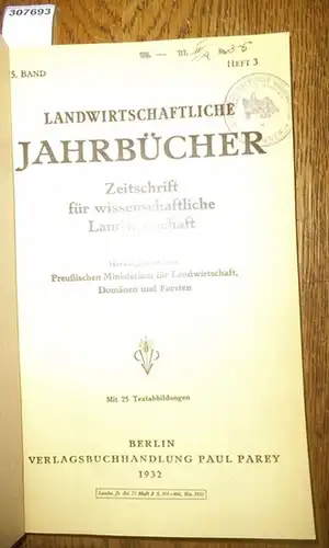 Landwirtschaftliche Jahrbücher. - Preußisches Ministerium für Landwirtschaft, Domänen und Forsten (Hrsg.). -  Zorn, W./ Schneider, K.Th. / Gallwitz, Karl / Lauprecht, Edwin / Schmitt...
