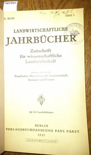 Landwirtschaftliche Jahrbücher.   Preußisches Ministerium für Landwirtschaft, Domänen und Forsten (Hrsg.).   Freckmann,W. / Brouwer, W./Kemmer, E. / Schulz, F. / Schucht, F.. 