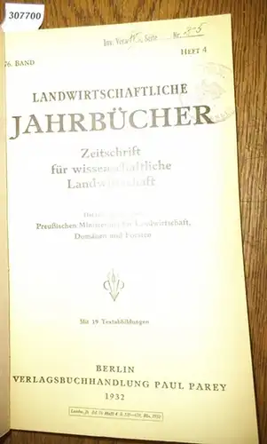 Landwirtschaftliche Jahrbücher. - Preußisches Ministerium für Landwirtschaft, Domänen und Forsten (Hrsg.). - Dix, W. / Remy,Th./ Dhein, A. / Wulkotte,G./ La Rotonda, C./ Schmidt, J./...