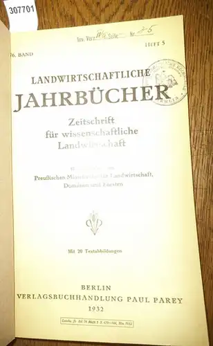 Landwirtschaftliche Jahrbücher. - Preußisches Ministerium für Landwirtschaft, Domänen und Forsten (Hrsg.). -  Ruschmann,G./ Prof.Opitz / Marx,Th./ Merkenschlager,F./ Pfützer, G./ Brüne, Fr. / Berkner,F./ Schlimm...