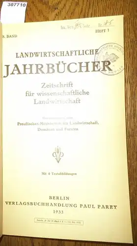 Landwirtschaftliche Jahrbücher. - Preußisches Ministerium für Landwirtschaft, Domänen und Forsten (Hrsg.). - Ritter,Kurt / Vilsmeier, G./ Andersen, K.Th./ Rothes, G./ Meinhold,W./ Gneist, K./ Boekholt, K./...