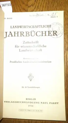 Landwirtschaftliche Jahrbücher. - Preußisches Landwirtschaftsministerium  (Hrsg.). - Schneider, Karl Theodor / Balks,R./ Rintelen, P./ Steiner, Hans / Frommeld, Eugen / Niklas, H. / Miller...