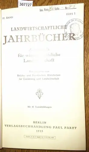 Landwirtschaftliche Jahrbücher. - Reichs- und Preußisches Ministerium für Ernährung  und Landwirtschaft (Hrsg.). - Nottbohm, F.E./ Mayer,Fr. / Brüne,Fr./ Richter, K./ Brüggemann, H./ Dix,W./ Berkner...