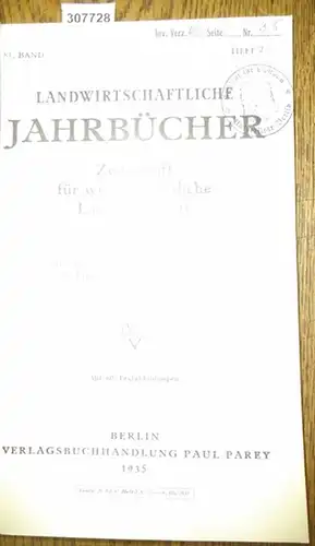 Landwirtschaftliche Jahrbücher. - Reichs- und Preußisches Ministerium für Ernährung und Landwirtschaft (Hrsg.). - Malkomesius, Emil / Brüne,Fr./ Igel, H./ Lowig, E: Landwirtschaftliche Jahrbücher. Zeitschrift für...