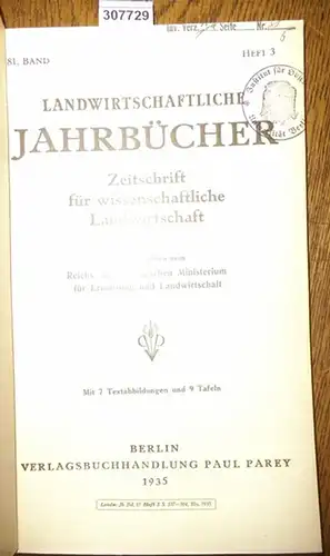 Landwirtschaftliche Jahrbücher. - Reichs- und Preußisches Ministerium für  ernährug und Landwirtschaft (Hrsg.). - Hartmann, Kurt / Niklas, H./ Schropp. W./ Scharrer, K./ Berkner, F./...