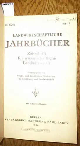 Landwirtschaftliche Jahrbücher. - Reichs- und Preußisches Ministerium für Ernährung und Landwirtschaft  (Hrsg.). - Schmidt, J./ Lauprecht,E./ Dschaparidse, D. / Haase, J.W./ Klemm, M. /...