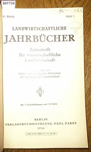 Landwirtschaftliche Jahrbücher.   Reichs  und Preußisches Ministerium für Ernährung und Landwirtschaft  (Hrsg.).    Milatz, R: Landwirtschaftliche Jahrbücher. Zeitschrift für wissenschaftliche.. 