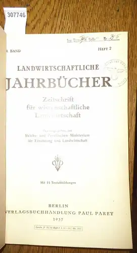 Landwirtschaftliche Jahrbücher. - Reichs- und Preußisches Ministerium für Ernährung und Landwirtschaft (Hrsg.). - Russell, E.J. / Ruschmann, G. / Bünger, H. / Werner, A. / Schultz, J./ Fißmer, E. / Schelper, E: Landwirtschaftliche Jahrbücher. Zeitschri...