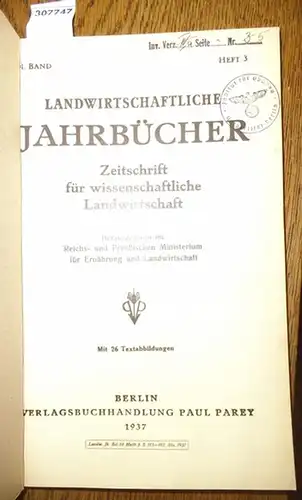 Landwirtschaftliche Jahrbücher. - Reichs- und  Preußisches Ministerium für Ernährung und Landwirtschaft (Hrsg.). -  Hübner, R./ Nottbohm, F.E. / Mayer,Fr. / Hülsmann, Bruno/ Witte, K./ Baumann, Hans / Welsch, Ilse: Landwirtschaftliche Jahrbücher. Zeits...