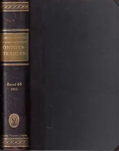 Fortschritte auf dem Gebiet der Röntgenstrahlung.   Heinrich Albers Schönberg (Begr.), Rudolf Grashey Köln (Hrsg.): Fortschritte auf dem Gebiet der Röntgenstrahlen.   48..