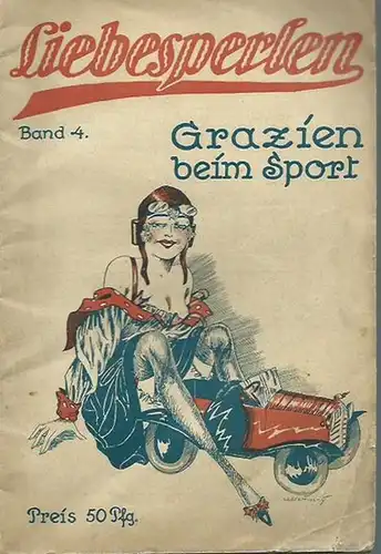 Grazien beim Sport von Start und Spurt im Sport und in der Liebe! Liebesperlen, Band 4. Mit Texten von Fritzchen, Hanns Willy Hocke, Gotthard Brodt und Rudi Rudolphi
