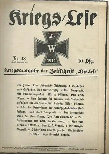 Kriegs / Lese Nr. 48, 1914. Kriegsausgabe der Zeitschrift 'Die Lese'. Der Inhalt: meist kulturgeschichtliche Texte u.a. zu Karl Lamprecht, zum Institut für Kultur- und Universalgeschichte der Universität Leipzig und aus dem Leben des Waldes