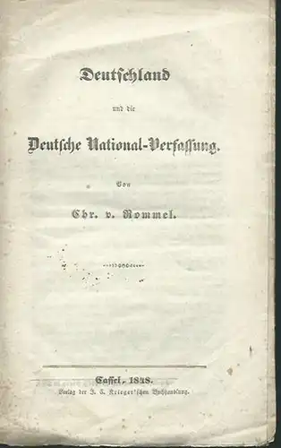 Rommel, Christoph von: Deutschland und die Deutsche National-Verfassung. 