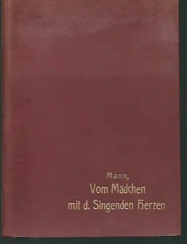 Mann, Franziska: Vom Mädchen mit dem singenden Herzen. 