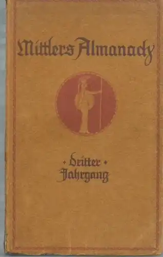 Mittlers Almanach. - Hoppenstedt (Schriftleitung): Mittlers Almanach. Ein Jahrbuch für alle Freunde der deutschen Wehrmacht. Dritter Jahrgang. 