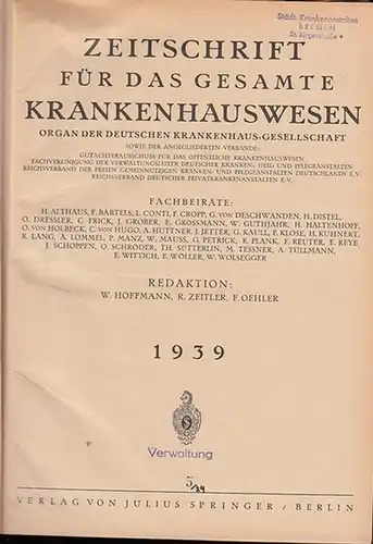 Zeitschrift für das gesamte Krankenhauswesen.   W.Hoffmann, R. Zeitler, F. Oehler (Redaktion) / H. Althaus, F. Bartels u.a. (Fachbeiräte): Zeitschrift für das gesamte Krankenhauswesen.. 
