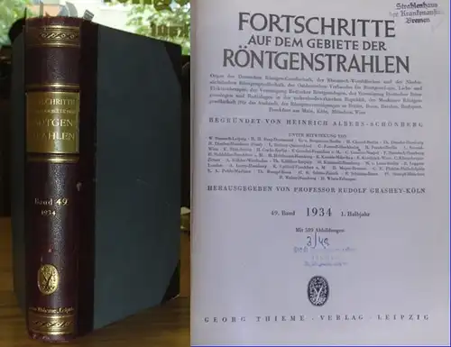 Fortschritte auf dem Gebiet der Röntgenstrahlung. - Heinrich Albers-Schönberg (Begr.), Rudolf Grashey-Köln (Hrsg.): Fortschritte auf dem Gebiet der Röntgenstrahlen. - 49. Band 1934 1. Halbjahr...