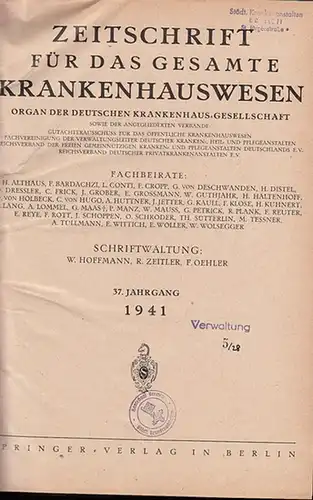 Zeitschrift für das gesamte Krankenhauswesen.   W.Hoffmann, R. Zeitler, F. Oehler (Redaktion) / H. Althaus, F. Bardachzi, L. Conti u.a. (Fachbeiräte): Zeitschrift für das.. 