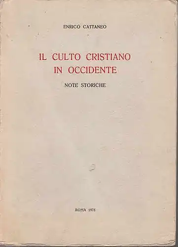 Cattaneo, Enrico: Il culto christiano in occidente. Note storiche. 
