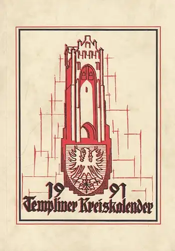 Templiner Heimatklub (Hrsg.): Templiner Kreiskalender. Heimatjahrbuch für 1991. 