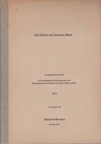 Kremer, Manfred: Die Satire bei Martin Beer. 