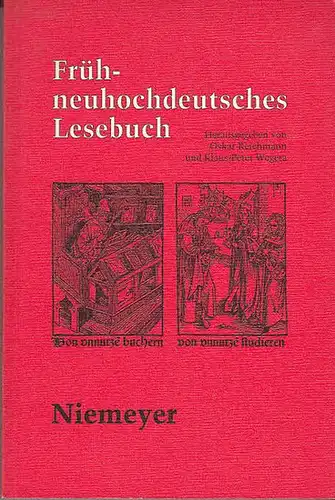 Reichmann, Oskar / Klaus-Petzer Wegera (Hrsg.): Früh-neuhochdeutsches Lesebuch. 