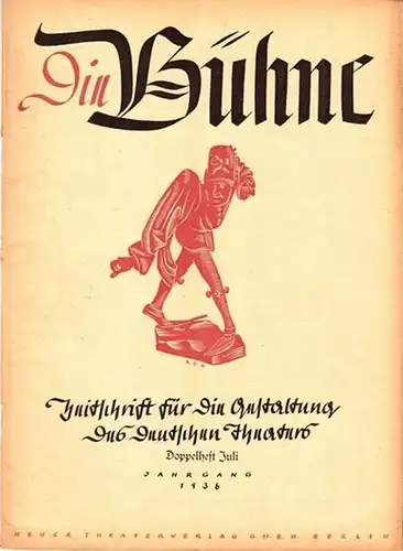 Bühne, Die - Knudsen, Hans (Schriftleitung): Die Bühne.  2. Jahrgang. Doppelheft 13/14. Juli 1936. Zeitschrift für die Gestaltung des deutschen Theaters mit den amtlichen Mitteilungen der Reichstheaterkammer. 