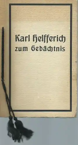 Helfferich, Karl (1872-1924): Karl Helfferich zum Gedächtnis. 